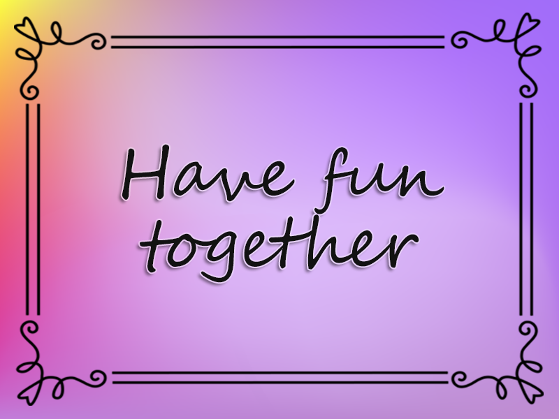 Have Fun Together marriage advice: Have Fun Together