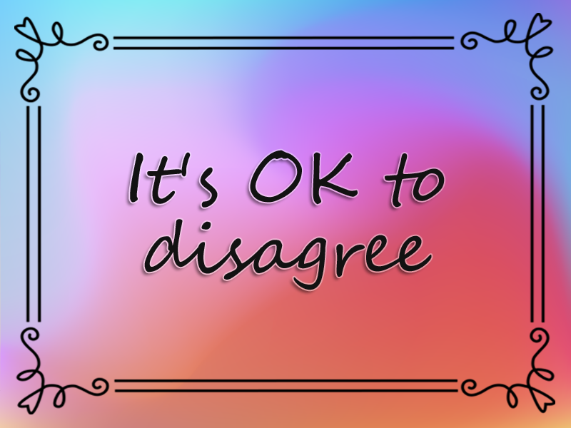 It's OK to Disagree marriage advice: It's OK to Disagree