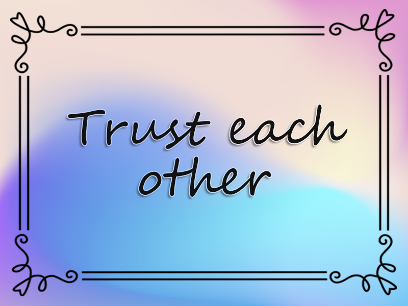 Trust Each Other marriage advice: Trust Each Other