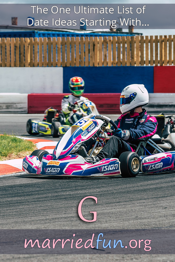 Date ideas and activities starting with G