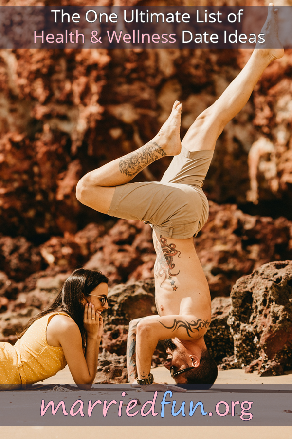 Health & Wellness date ideas and activities