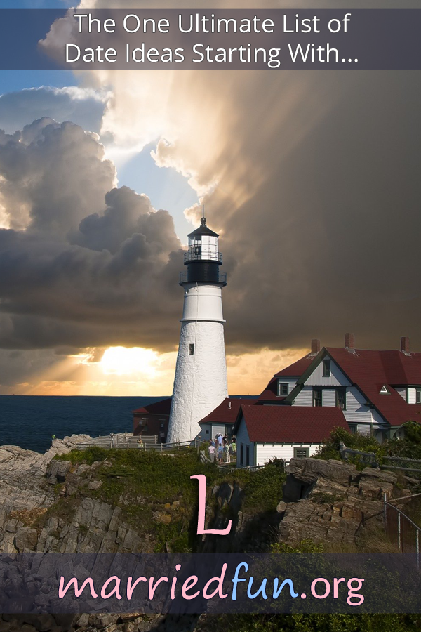 Date ideas and activities starting with L