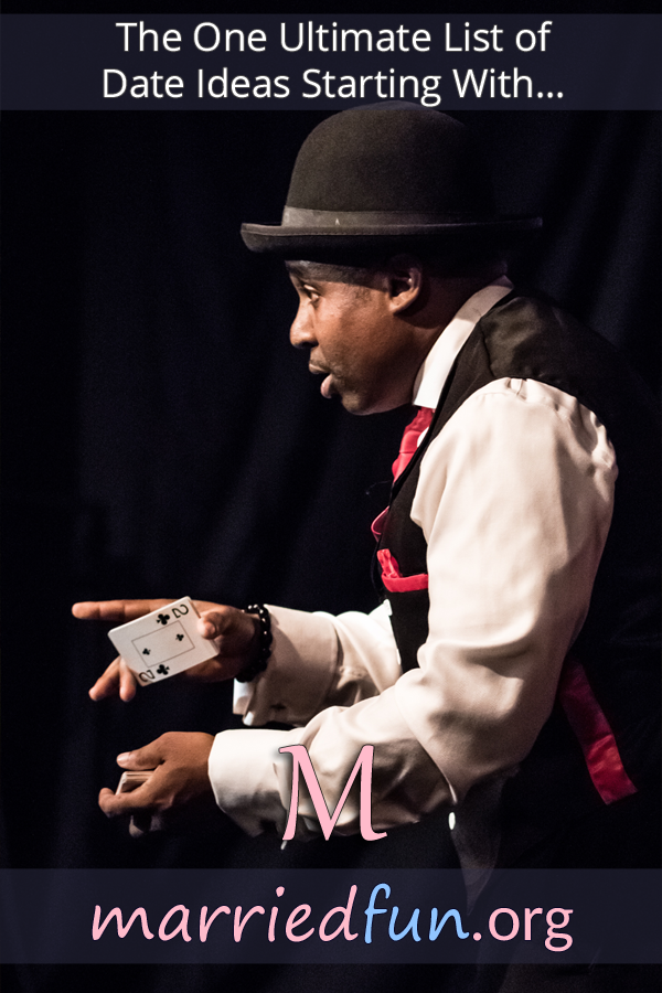 Date ideas and activities starting with M