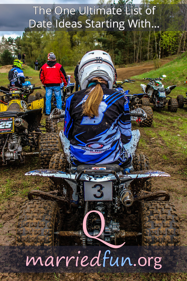 Date ideas and activities starting with Q