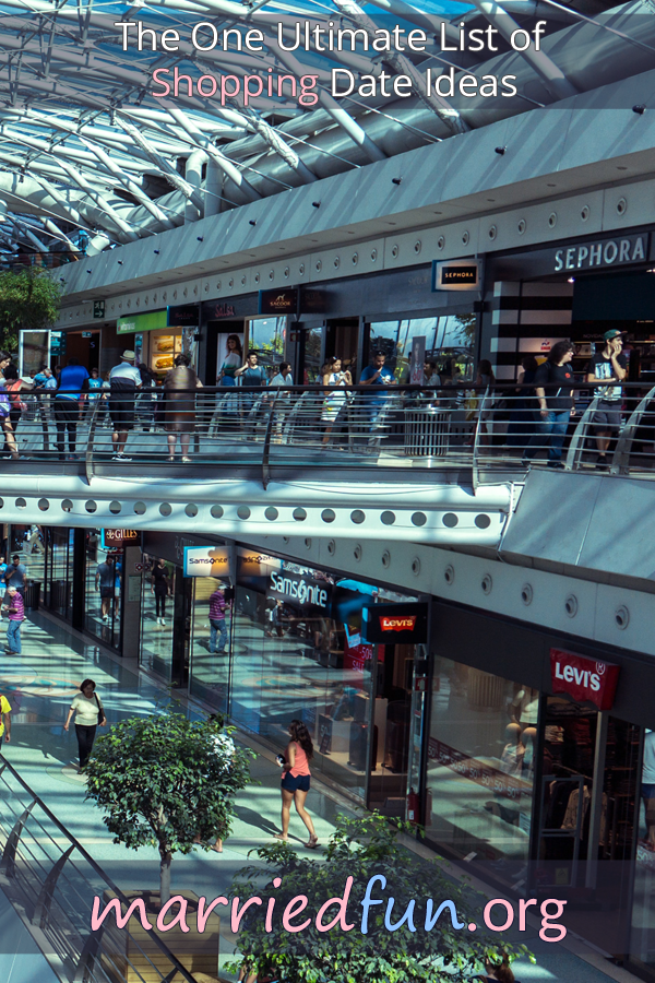 Shopping date ideas and activities