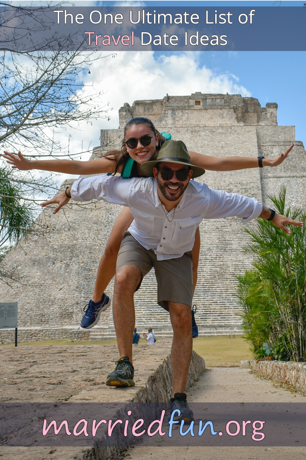 Travel date ideas and activities