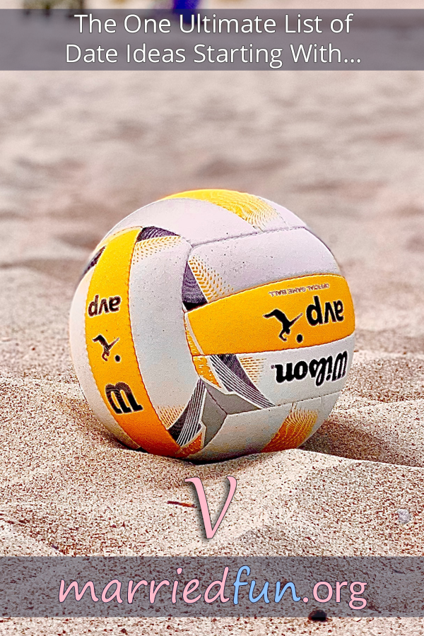 Date ideas and activities starting with V