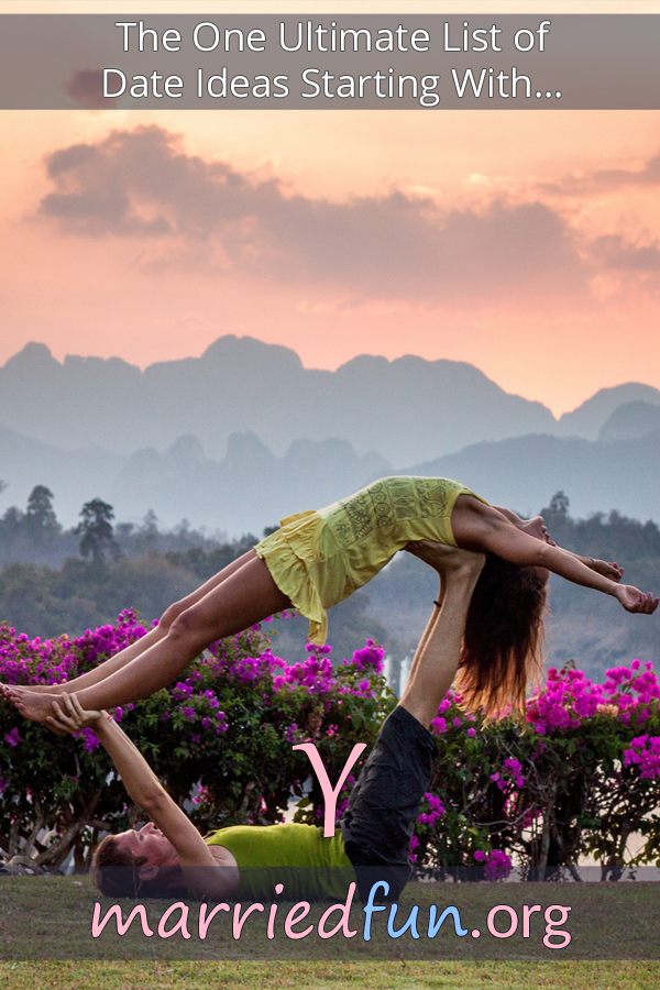 Date ideas and activities starting with Y