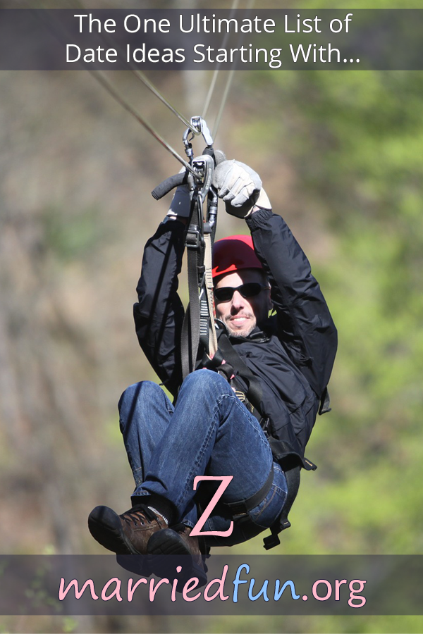 Date ideas and activities starting with Z