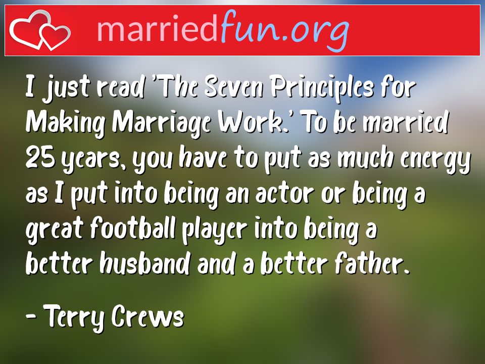 Terry Crews Quote - I just read 'The Seven Principles for Making ... 