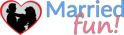 Making Your Marriage Fun - Married Fun